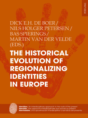 cover image of The Historical Evolution of Regionalizing Identities in Europe
